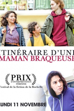 Itinéraire d'une maman braqueuse 2019 streaming film