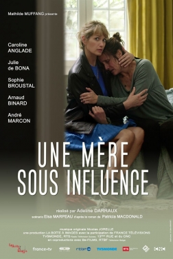 Une mère sous influence 2019 streaming film
