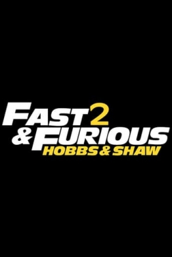 Fast & Furious Presents: Hobbs & Shaw 2 2021 streaming film