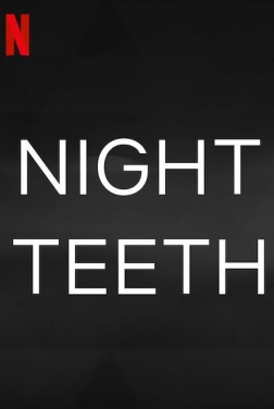 Night Teeth 2021 streaming film