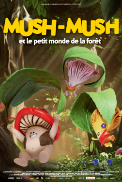 Mush-Mush et le petit monde de la forêt 2021 streaming film