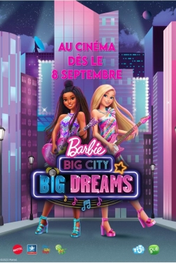 Barbie : Grande Ville, Grands Rêves streaming film