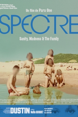Spectre: Sanity, Madness & the Family streaming film