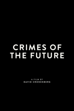 Crimes of the Future 2022 streaming film
