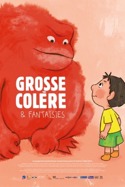 Grosse colère et fantaisies 2022 streaming film