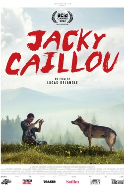 Jacky Caillou 2022 streaming film